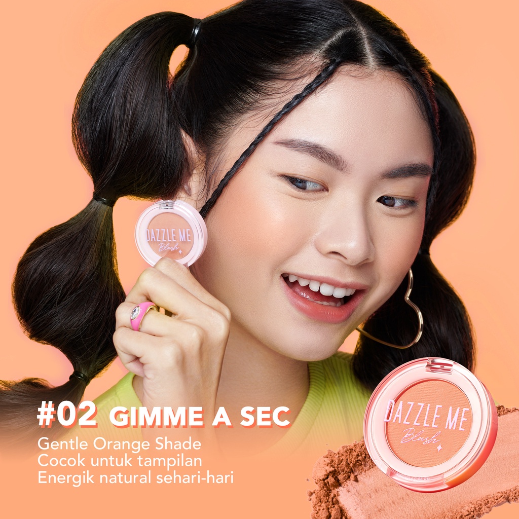 DAZZLE ME Sweet Girl Blush 02 Gimme A Sec