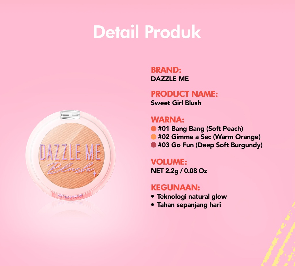 DAZZLE ME Sweet Girl Blush 02 Gimme A Sec