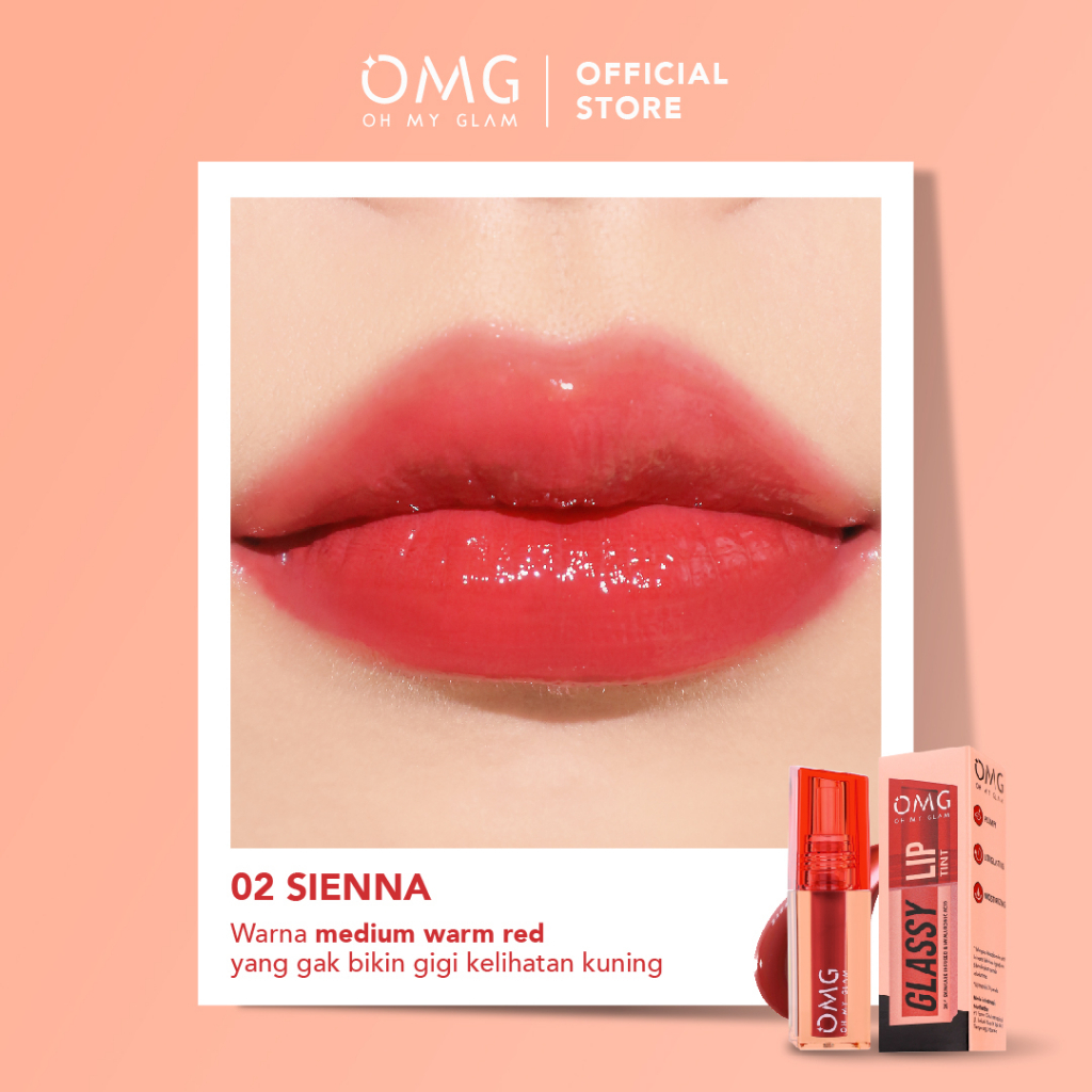 Oh My Glam Glassy Lip Tint - 02 Sienna 2gr (OMG)