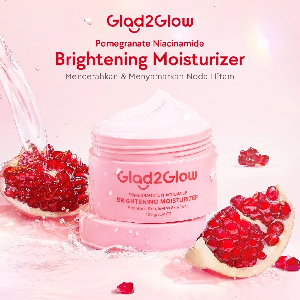 Glad 2 Glow Moisturizer - Pomegranate Niacinamide Brightening 100gr
