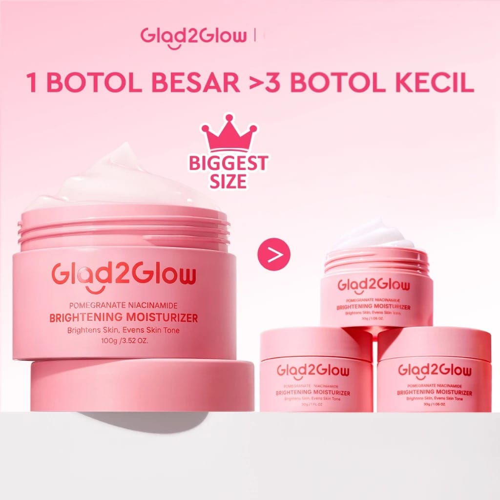 Glad 2 Glow Moisturizer - Pomegranate Niacinamide Brightening 100gr