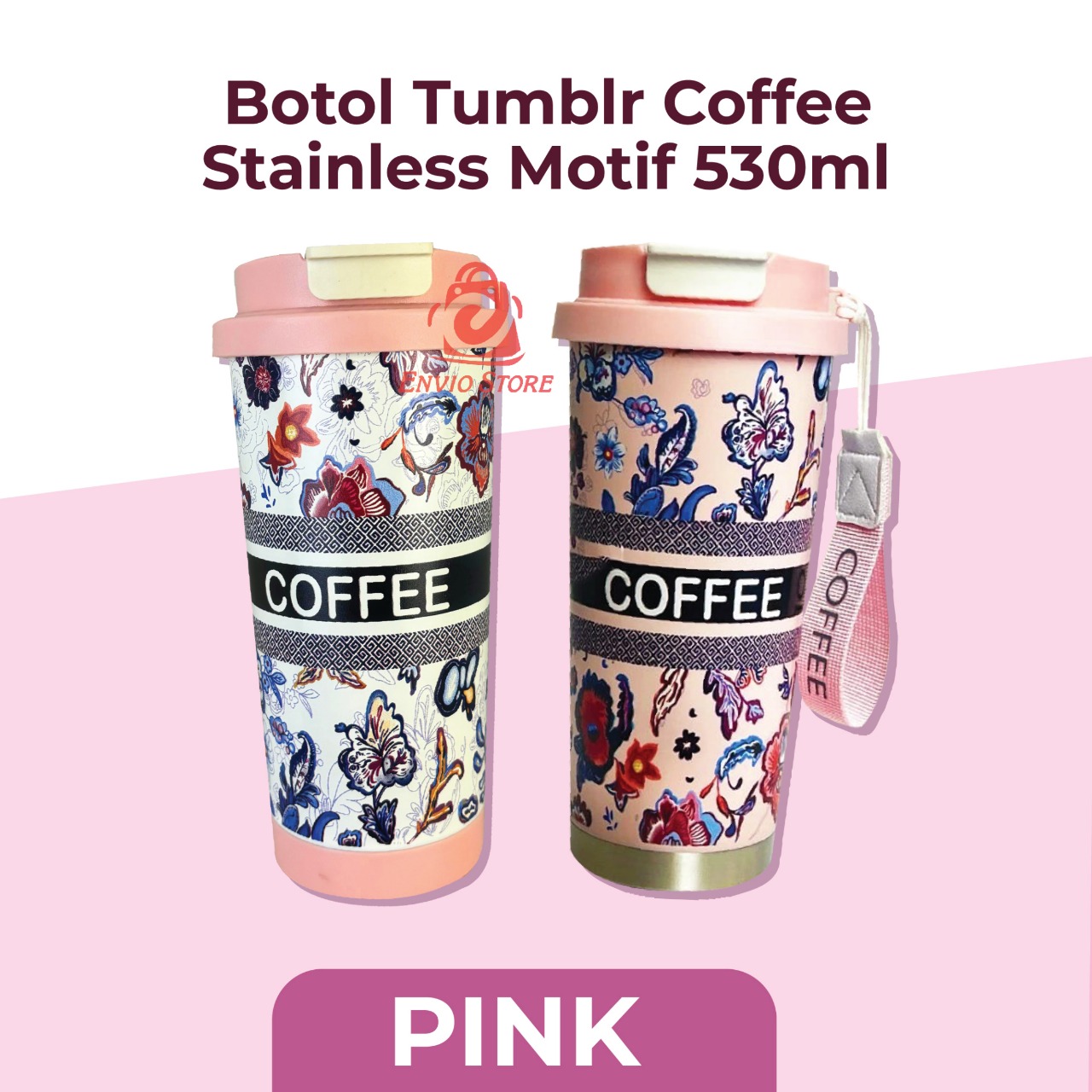 Botol Tumblr Coffee Stainless MOTIF 530ml - PINK (Free Tali Strap + Sedotan) (ST8193)