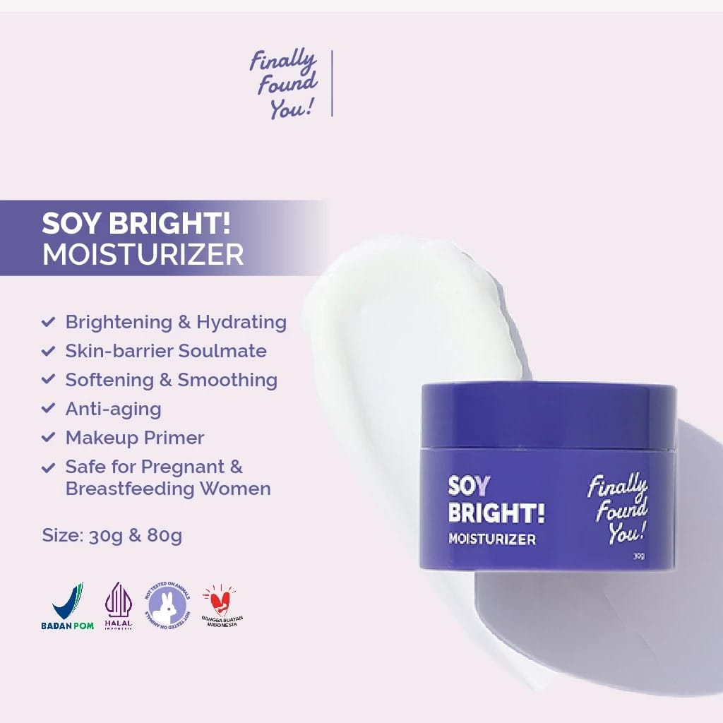 Finally Found You! Soy Bright Moisturizer 30gr